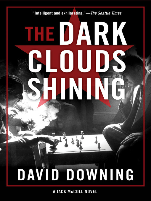 Title details for The Dark Clouds Shining by David Downing - Available